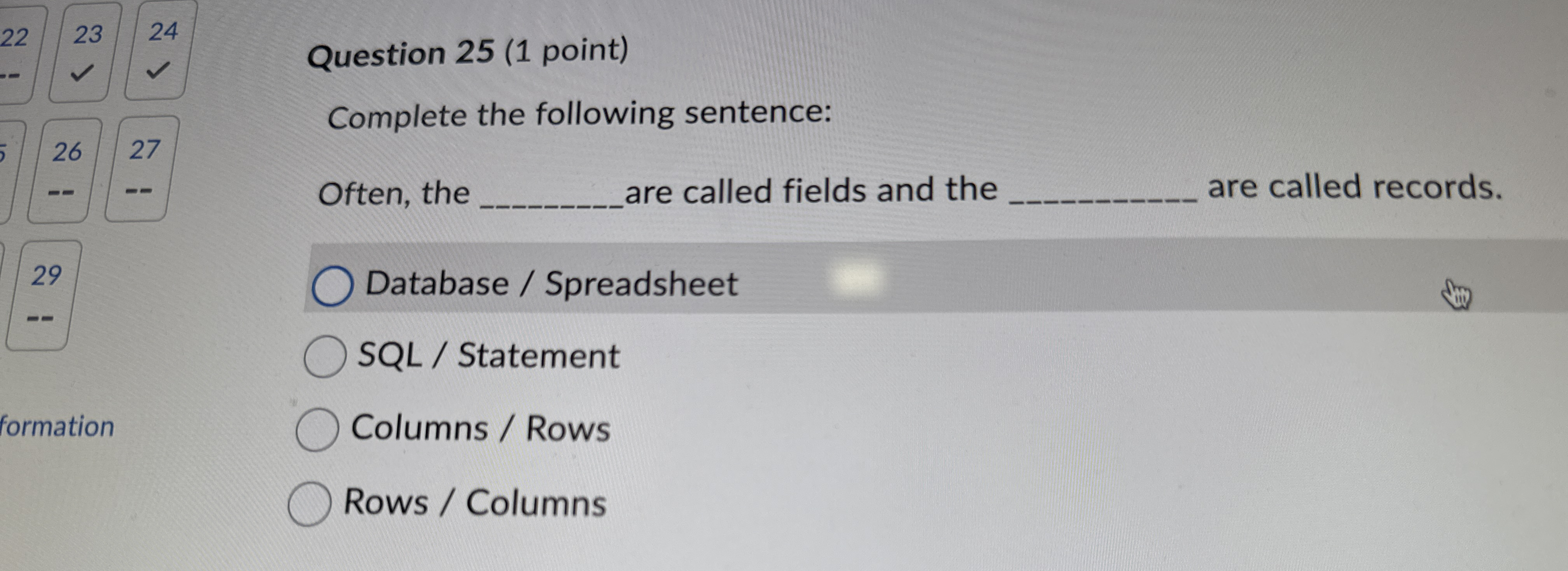 Question 2 5 ( 1 point ) Complete the following