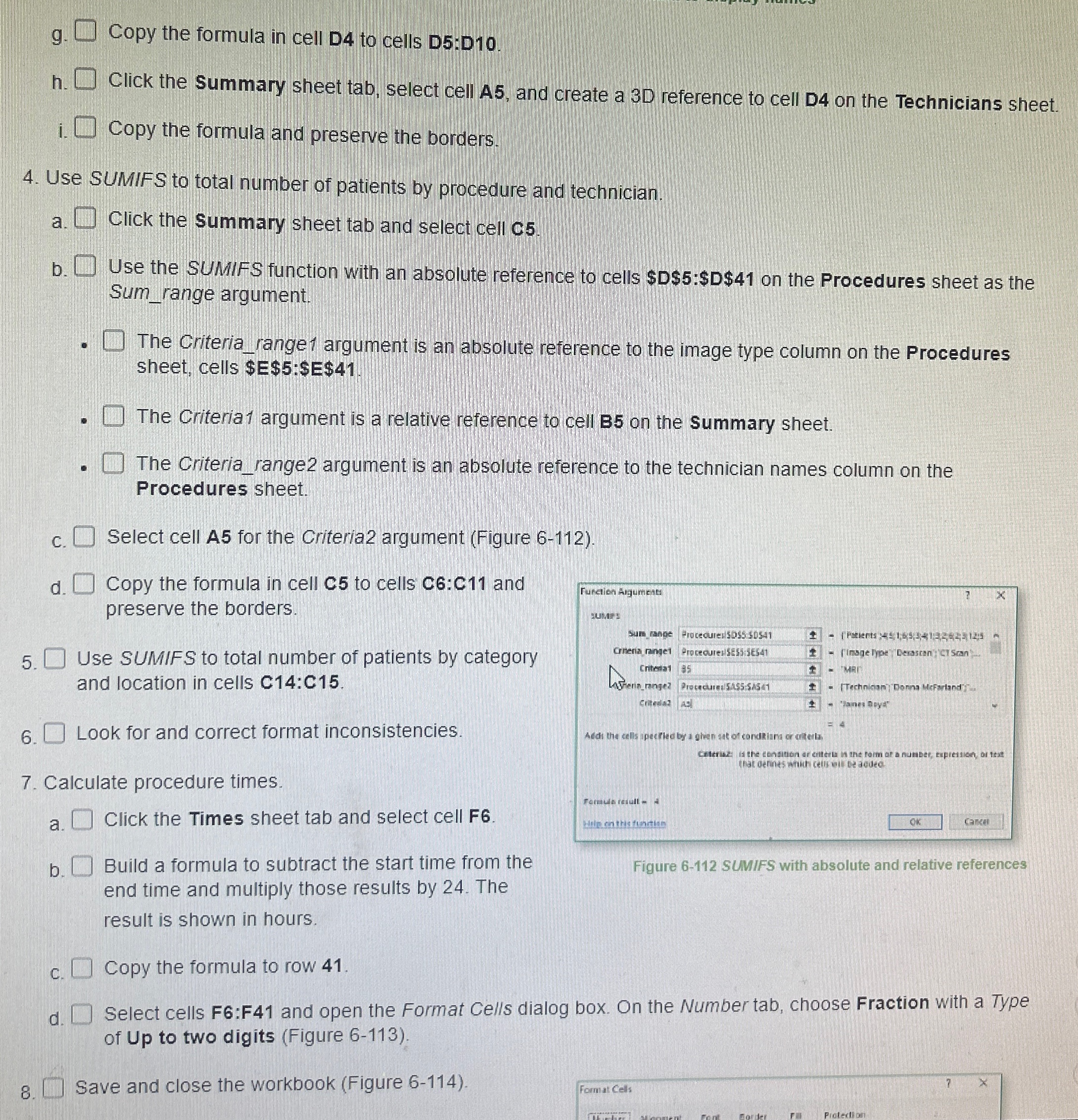 g . Copy the formula in cell D 4 to cells D 5 :D