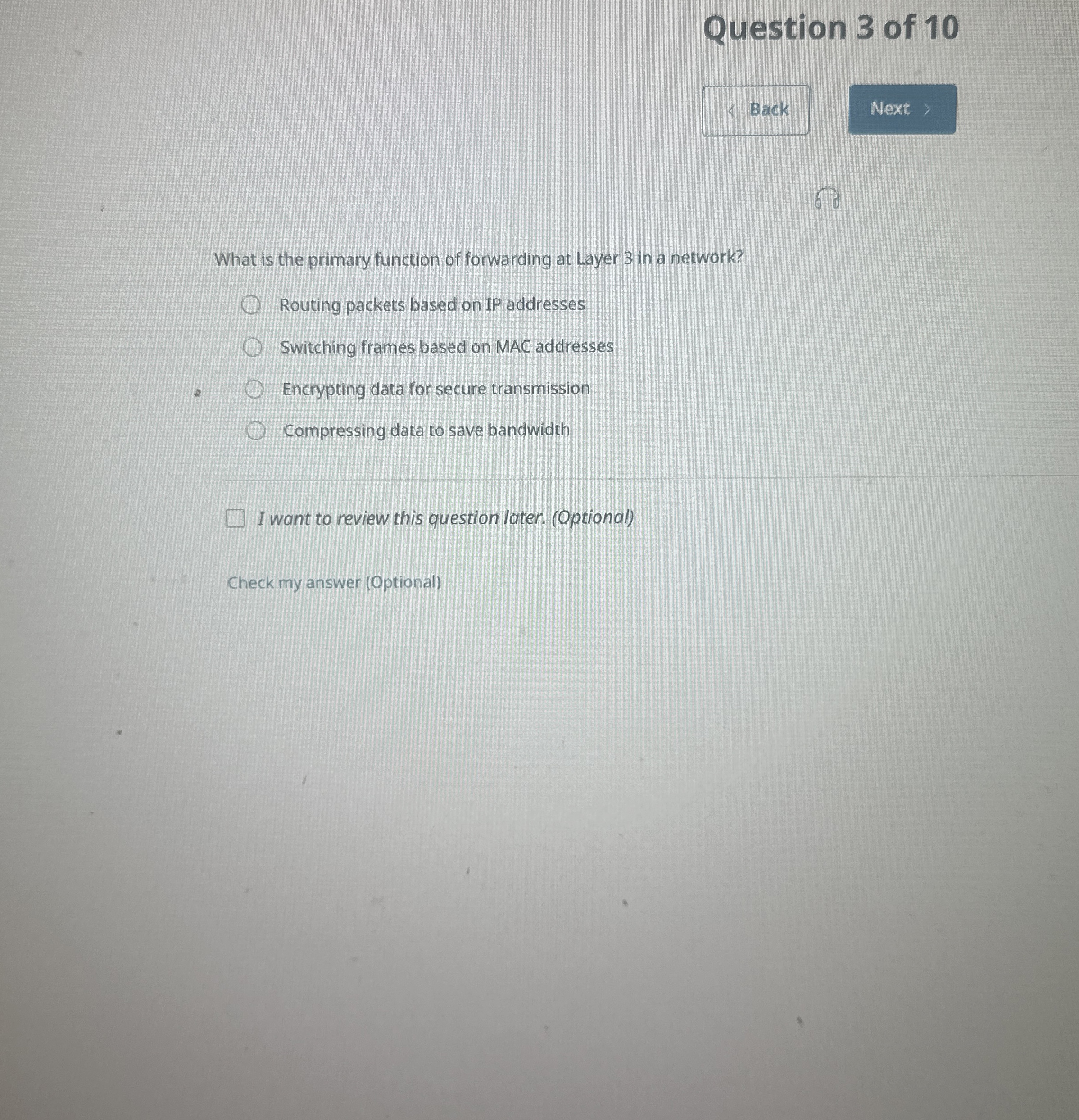 Question 3 of 1 0 What is the primary function of