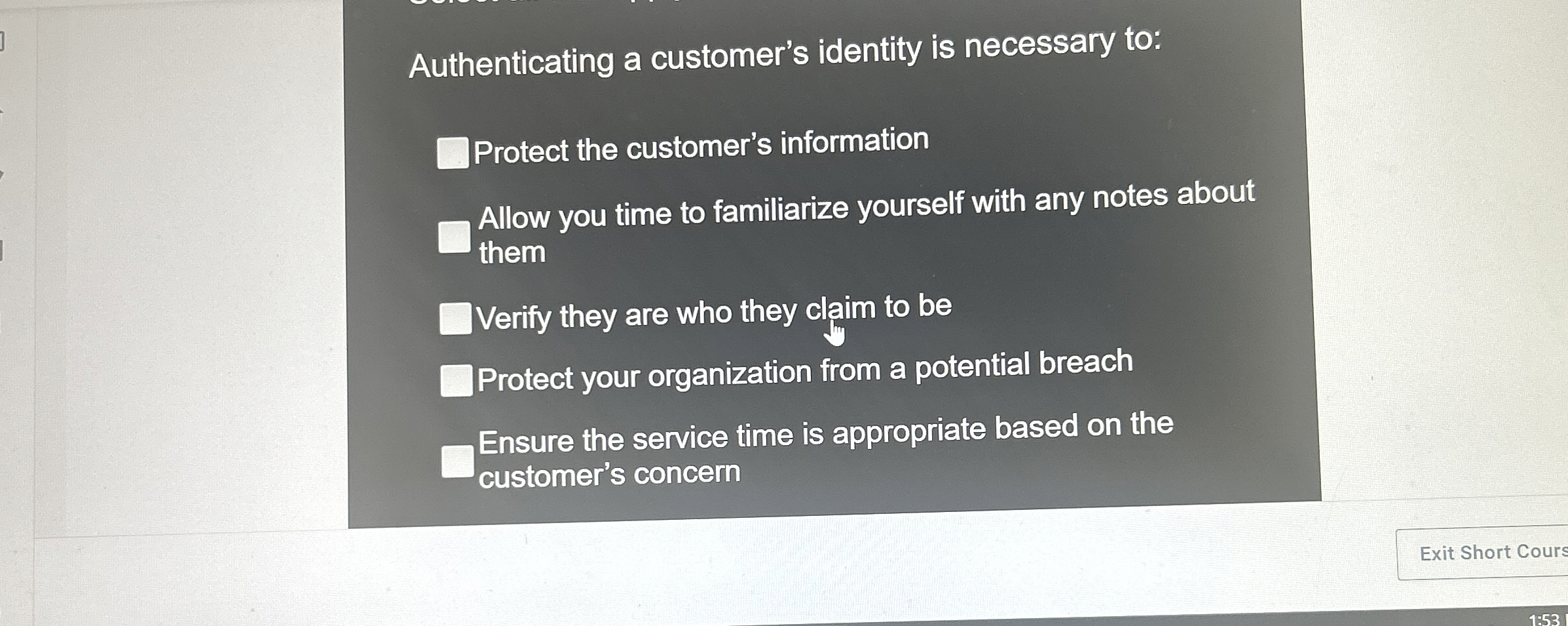 Authenticating a customer's identity is necessary