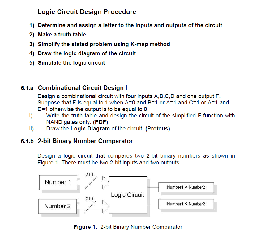 Logic Circuit Design Procedure 1 ) Determine and