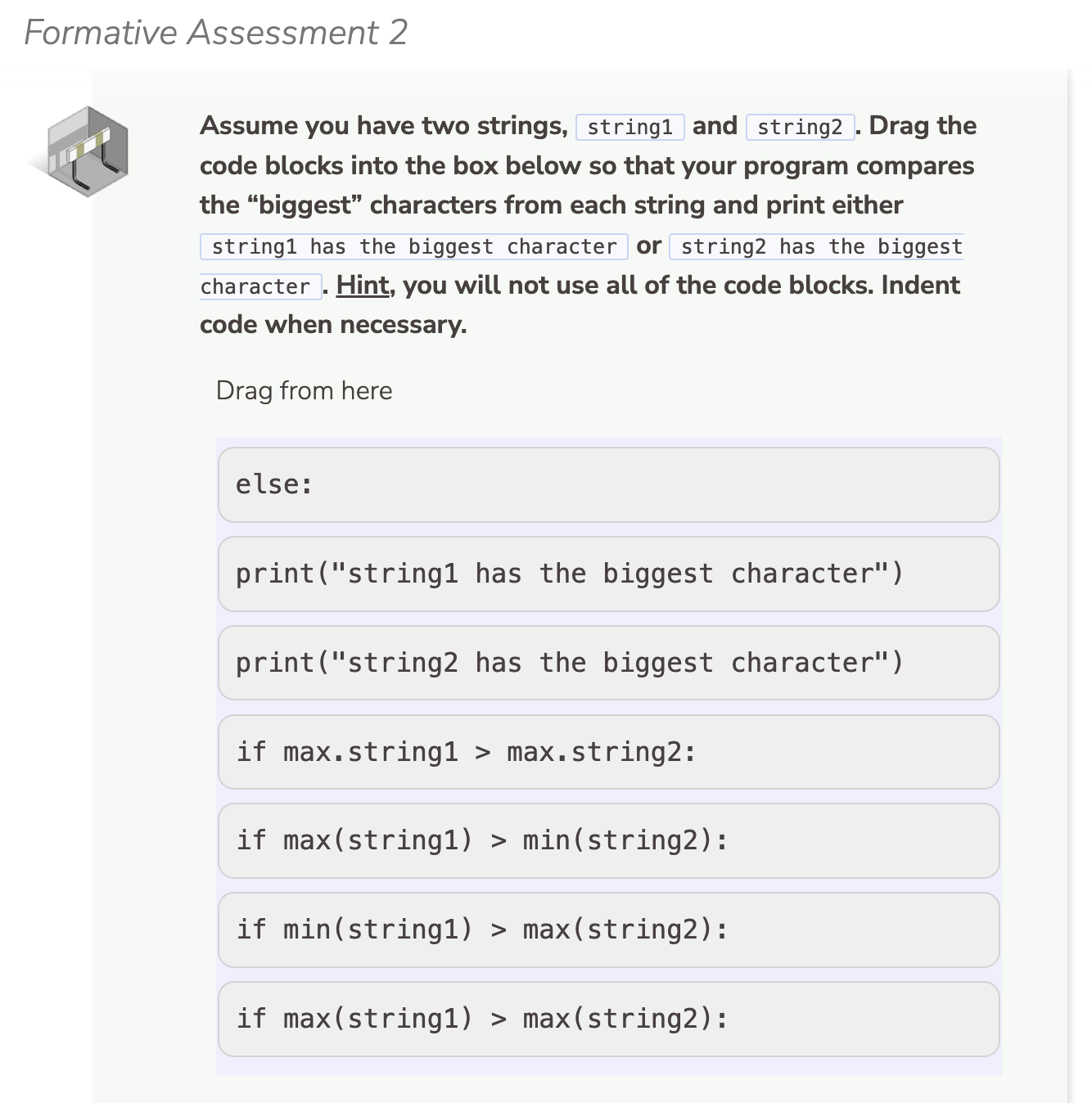 Assume you have two strings, string 1 and string