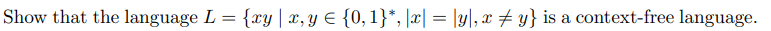 Show that the language L = { x y | x , yin { 0 ,