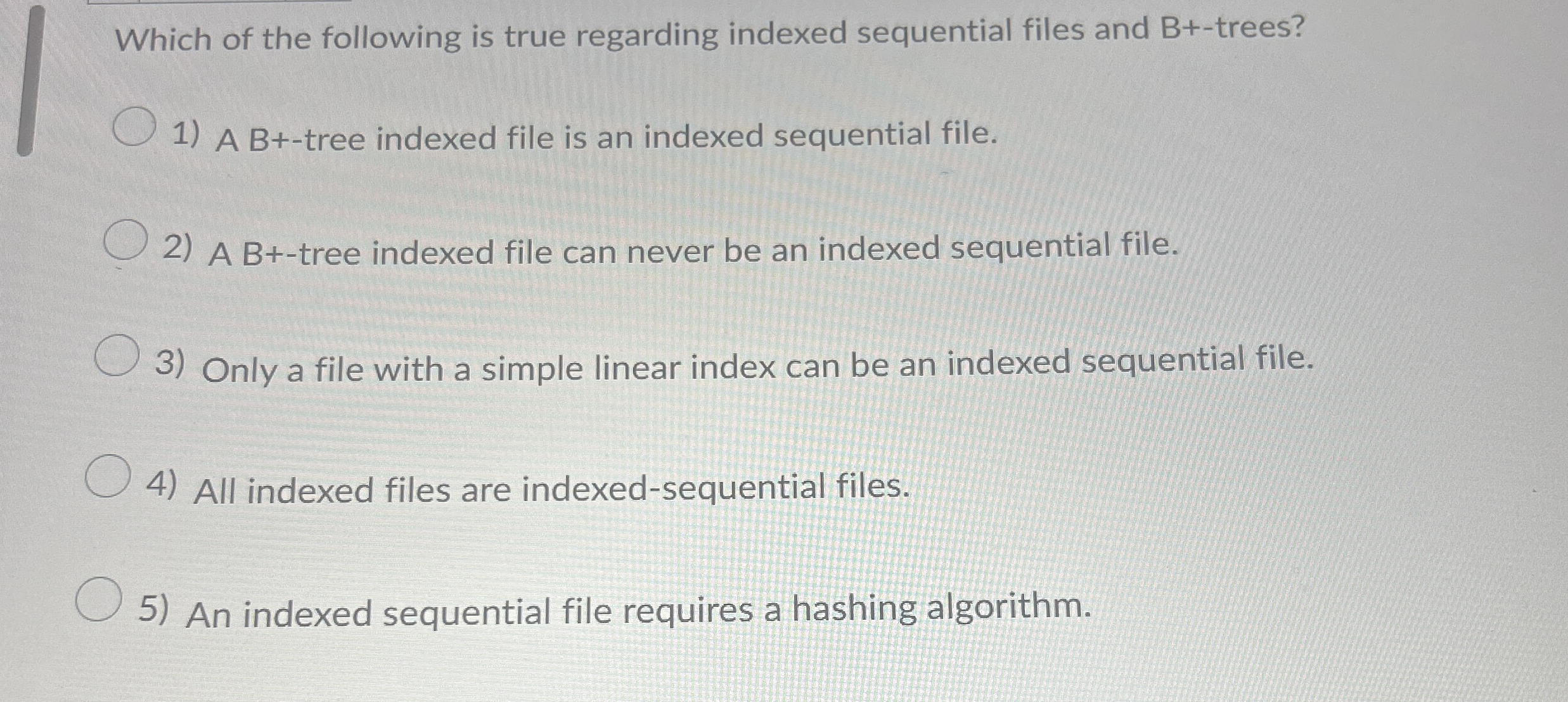 Which of the following is true regarding indexed