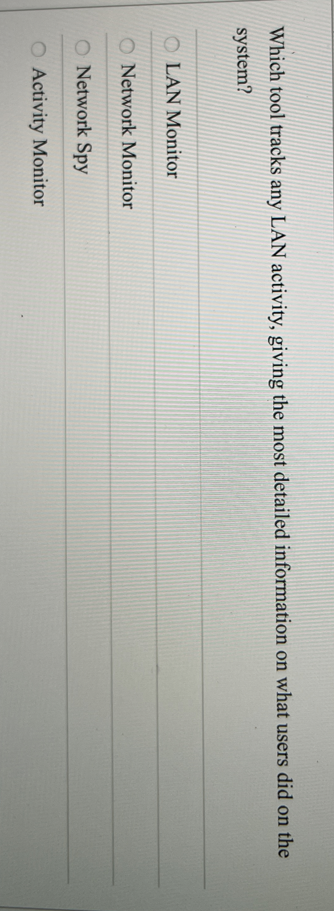 Which tool tracks any LAN activity, giving the