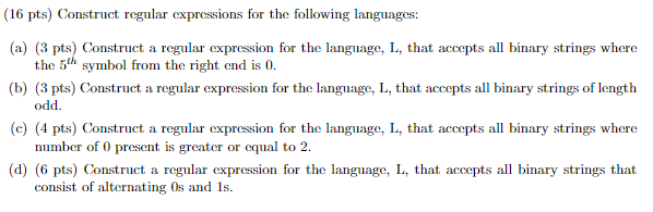 ( 1 6 pts ) Construct regular expressions for the