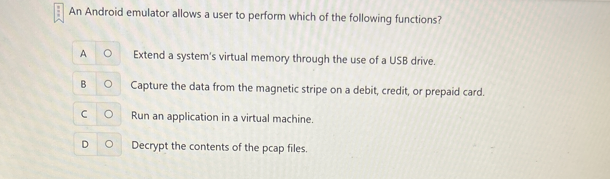 An Android emulator allows a user to perform