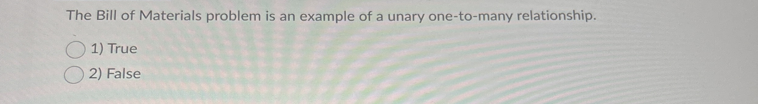 The Bill of Materials problem is an example of a