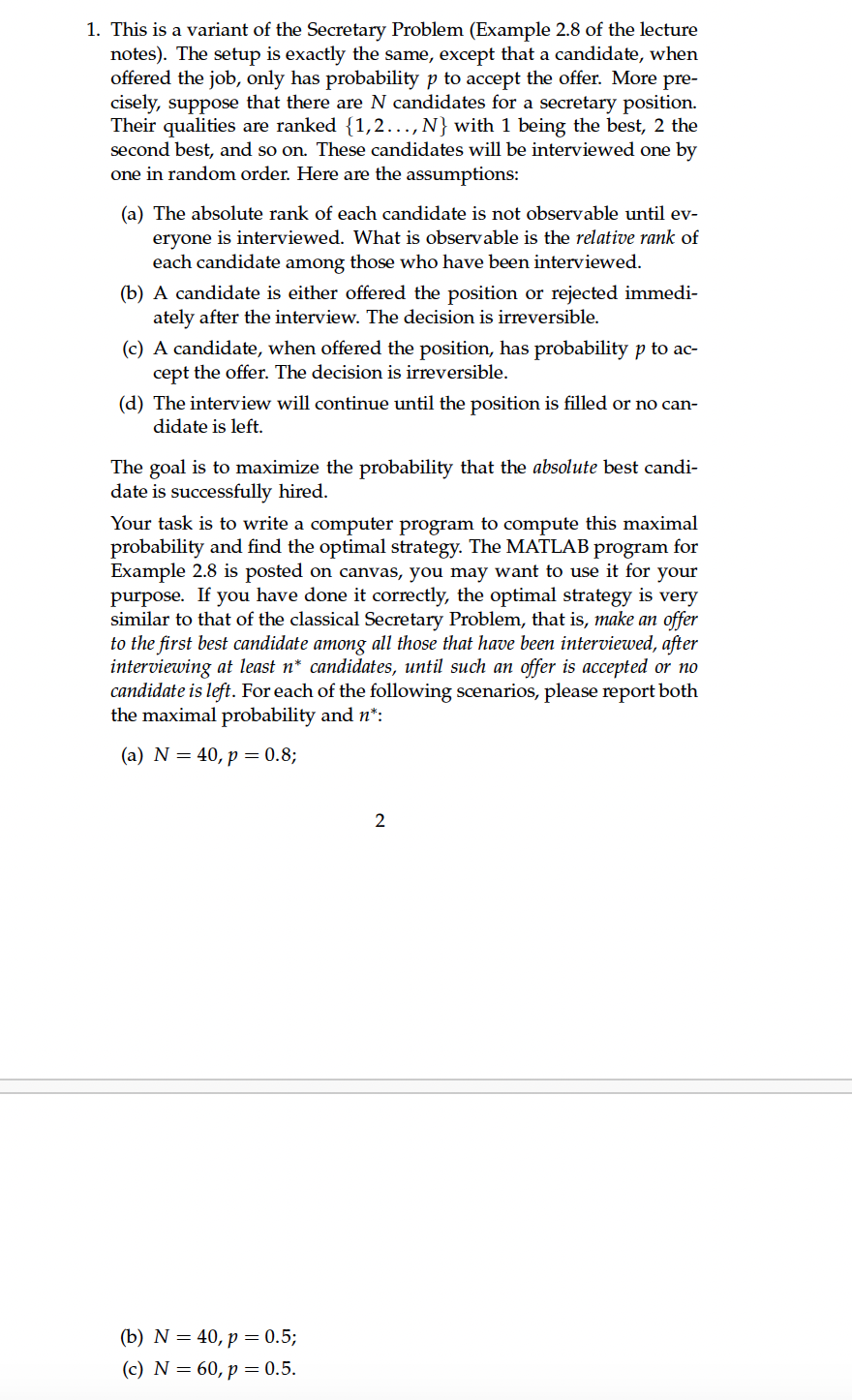 code on MATLAB This is a variant of the Secretary