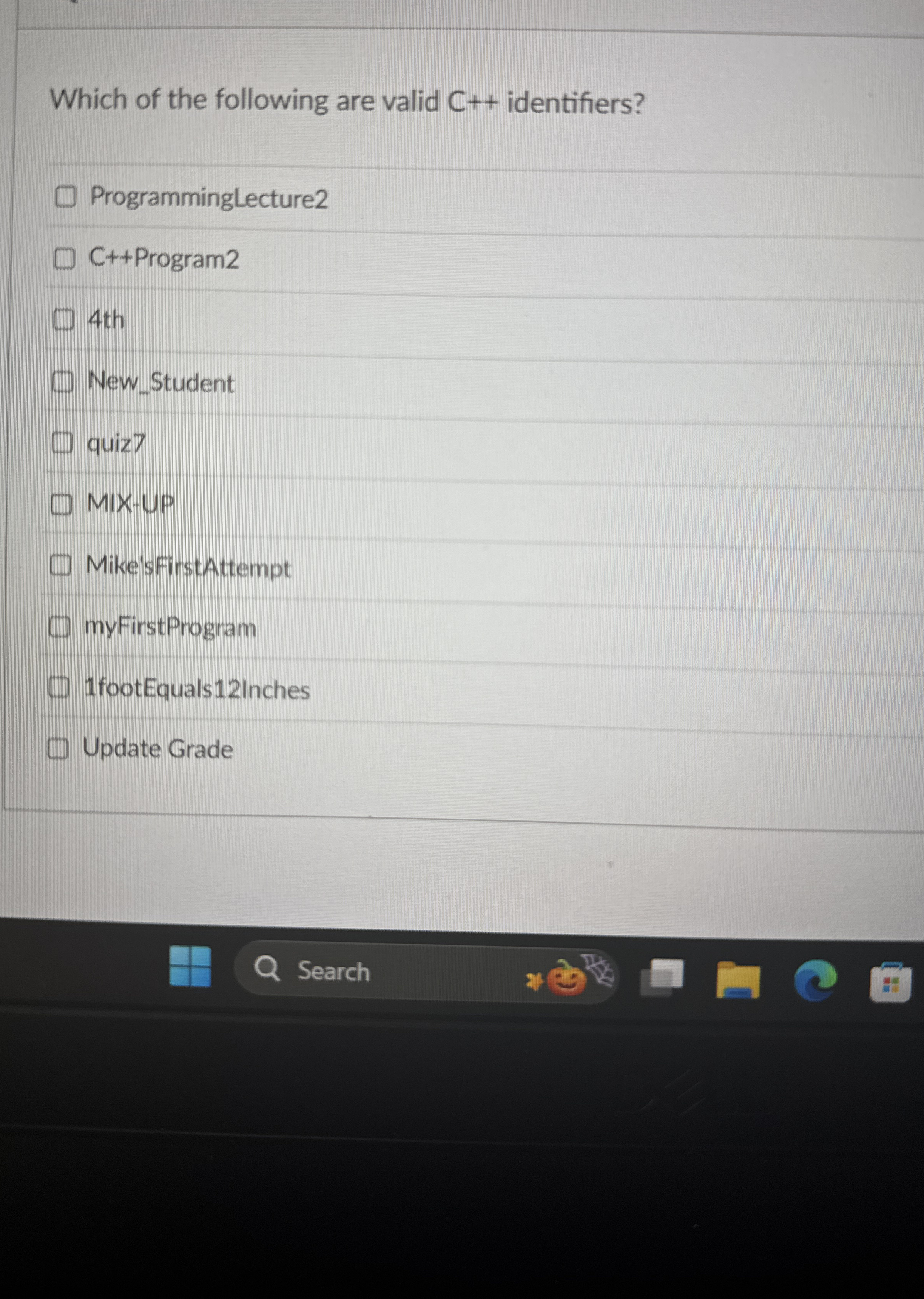 Which of the following are valid C + +