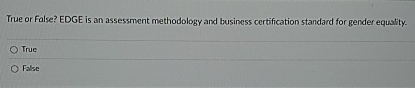 True or False? EDGE is an assessment methodology