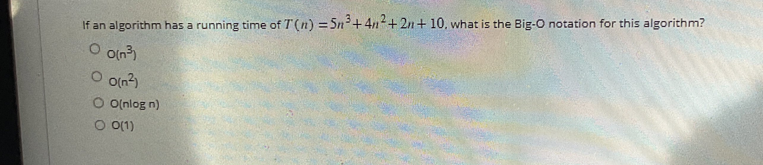 If an algorithm has a running time of T ( n ) = 5