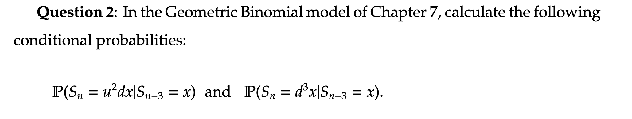 Chapter 7 The Binomial Model In this chapter, we