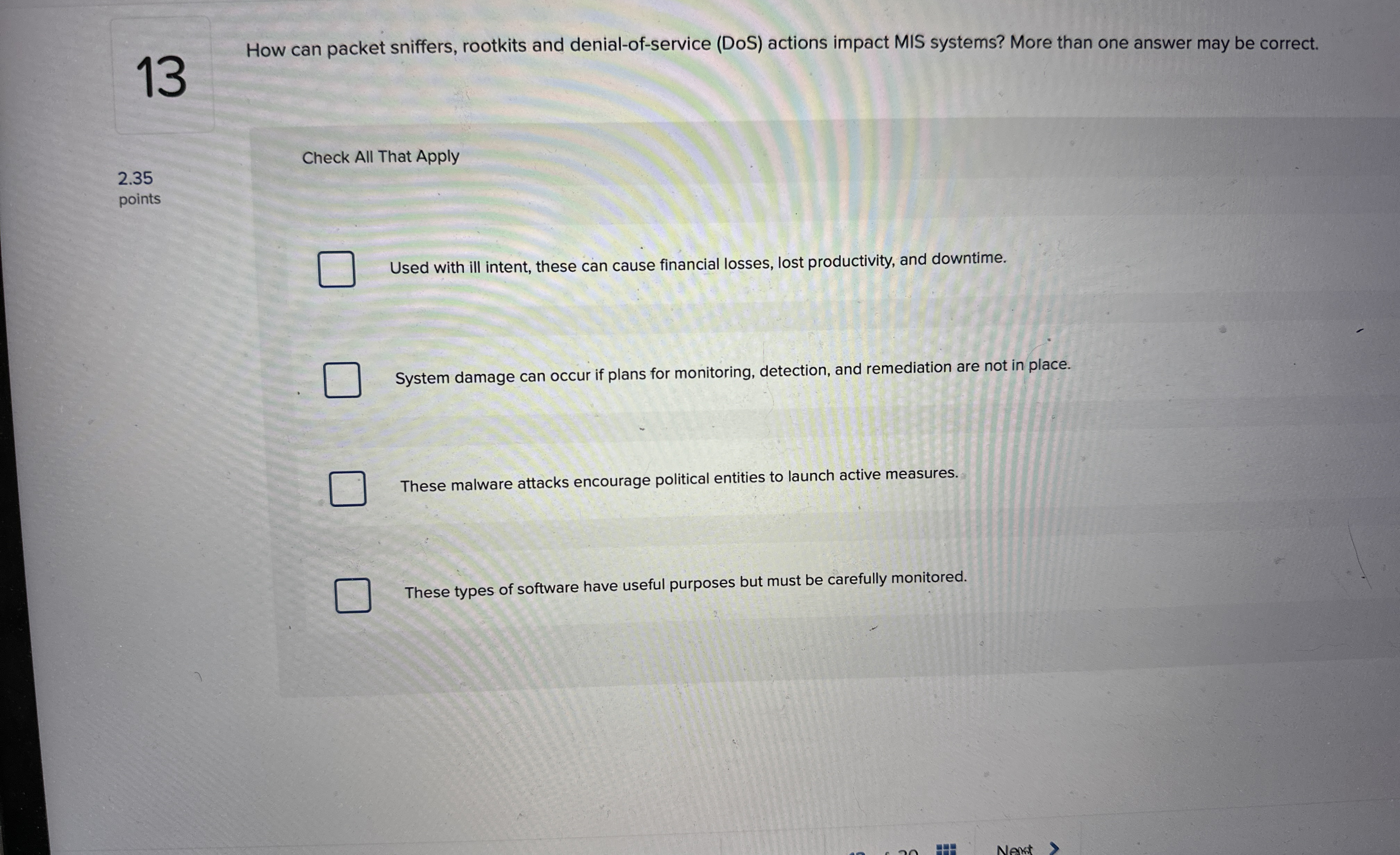 Used with ill intent, these can cause finalial