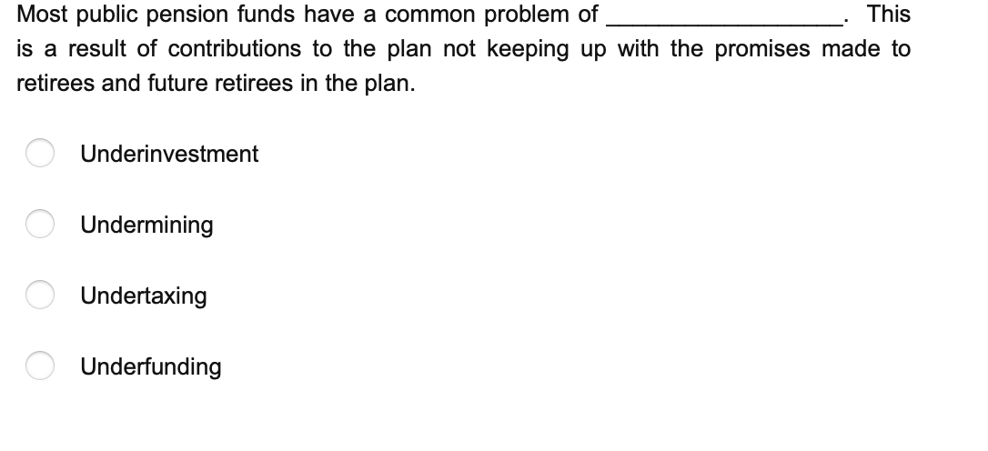 Most public pension funds have a common problem