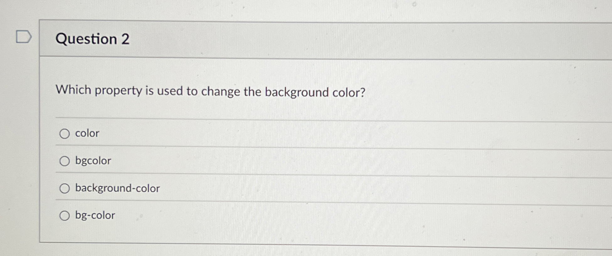Question 2 Which property is used to change the