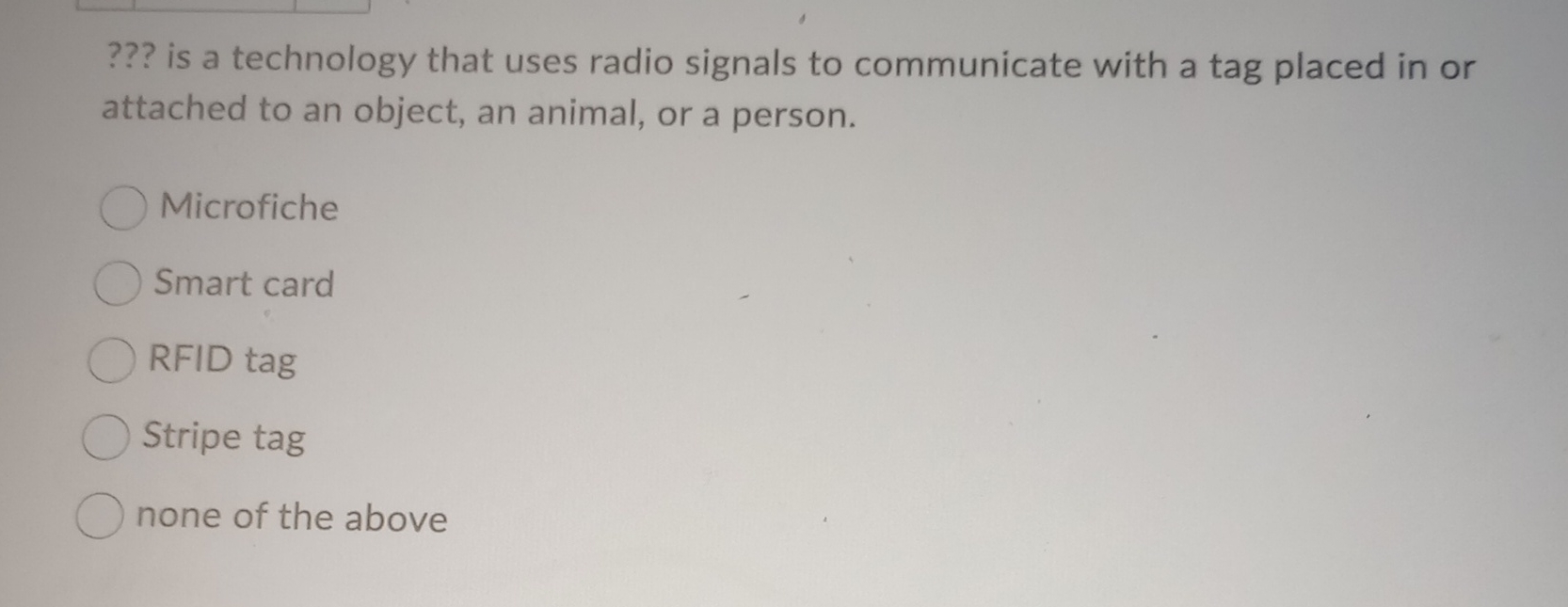 ? ? ? is a technology that uses radio signals to