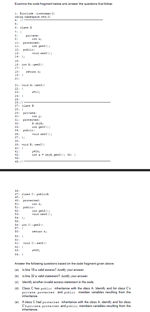 Examine the code fragment below and answer the