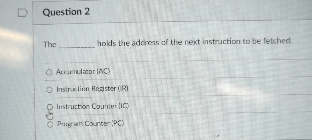 Question 2 The holds the address of the next