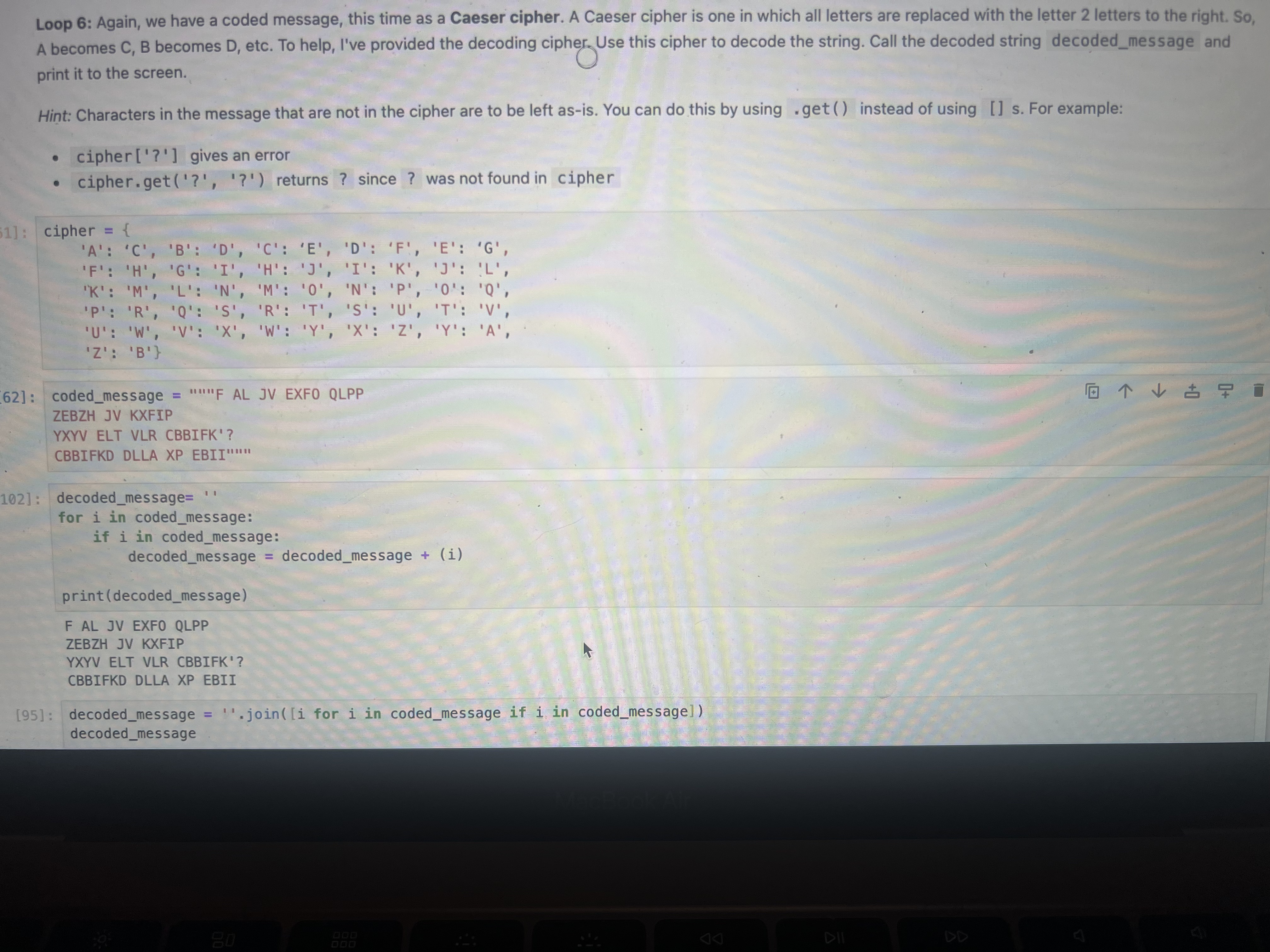 Loop 6 : Again, we have a coded message, this