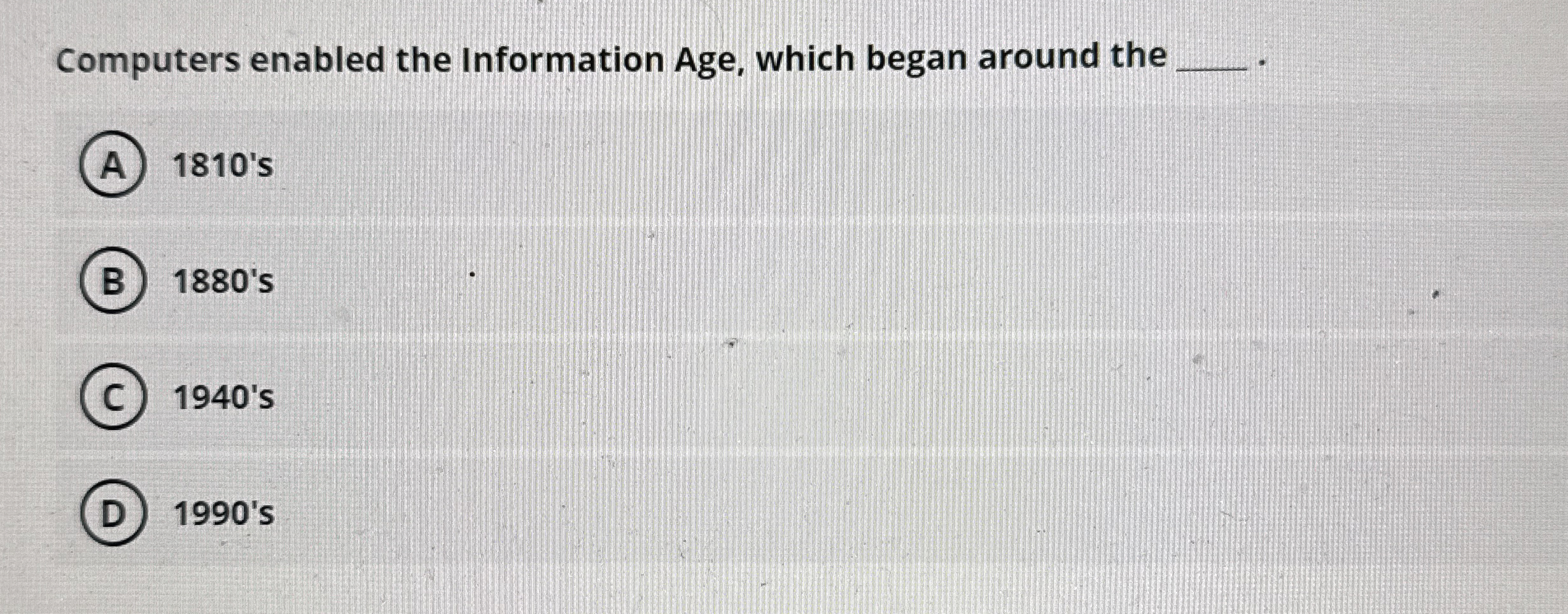 Computers enabled the Information Age, which