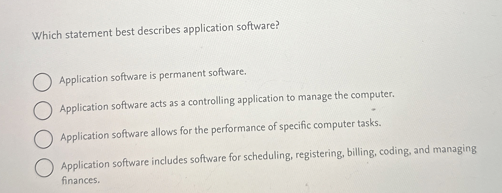Which statement best describes application