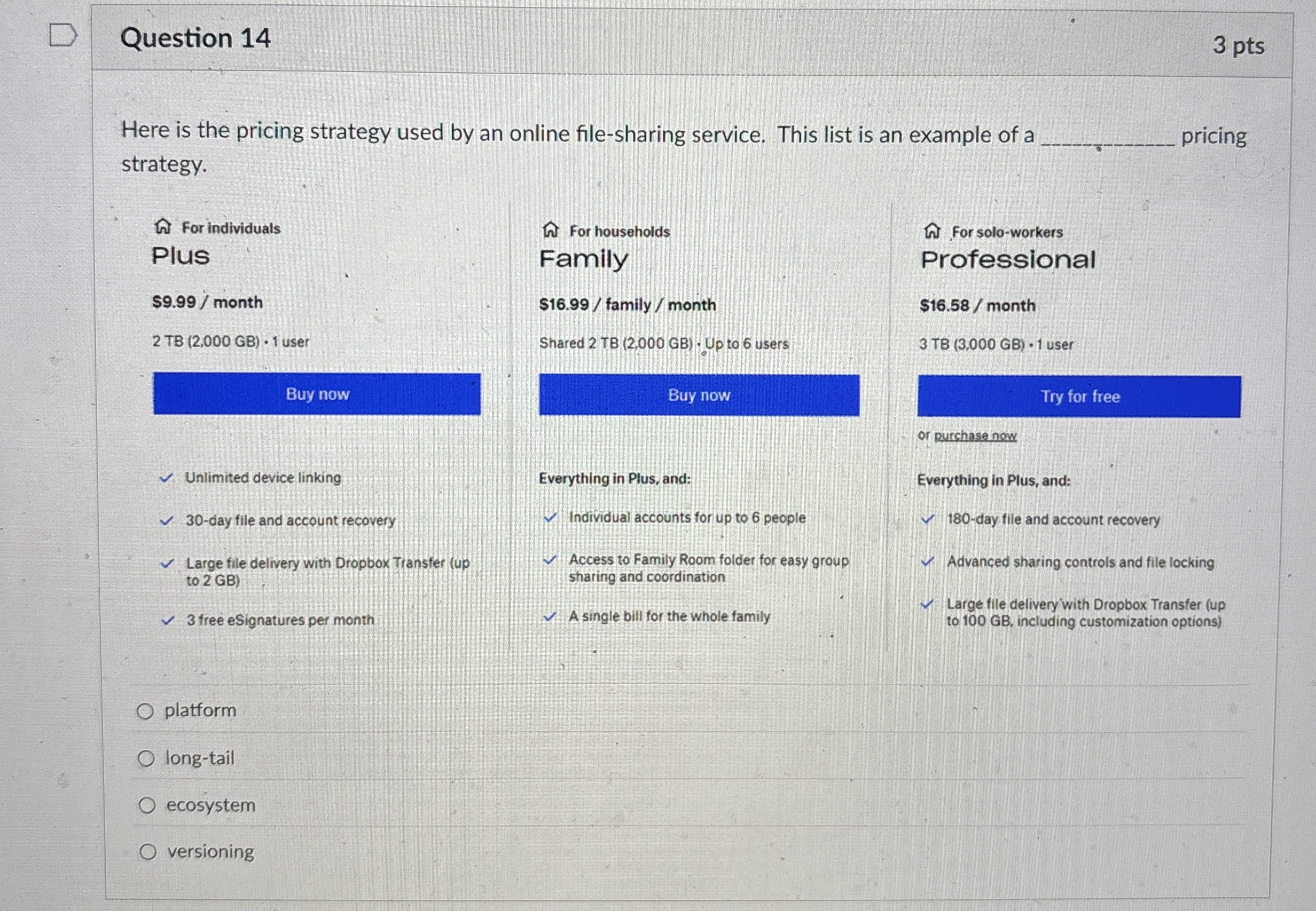 Question 1 4 Here is the pricing strategy used by