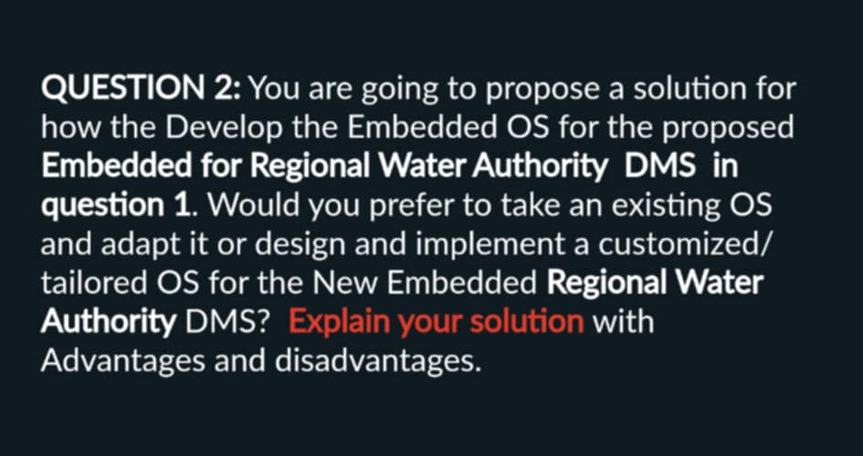 QUESTION 2 : You are going to propose a solution