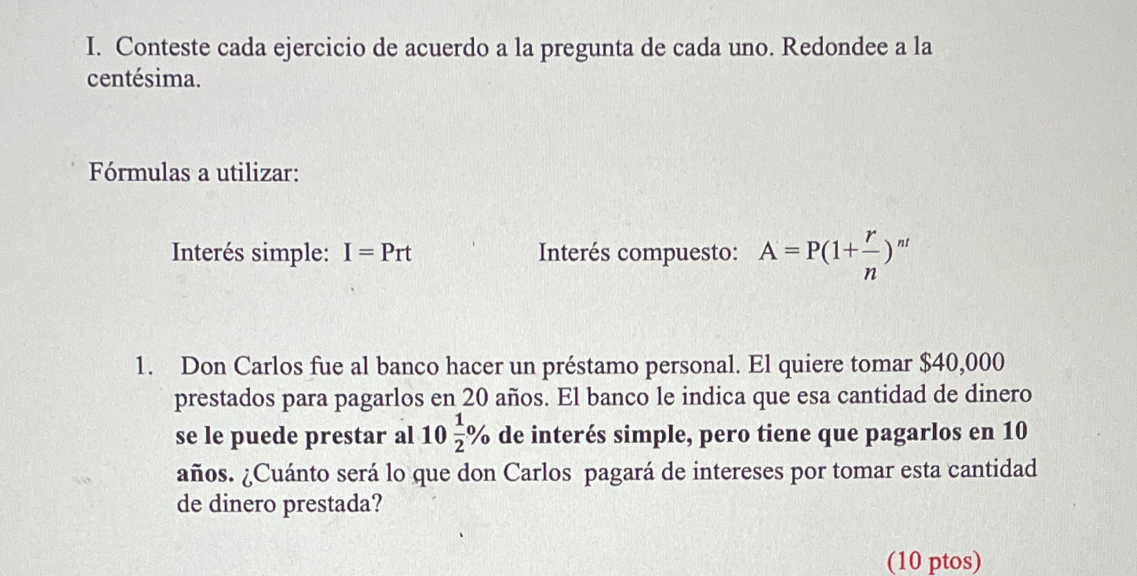 I. Conteste cada ejercicio de acuerdo a la