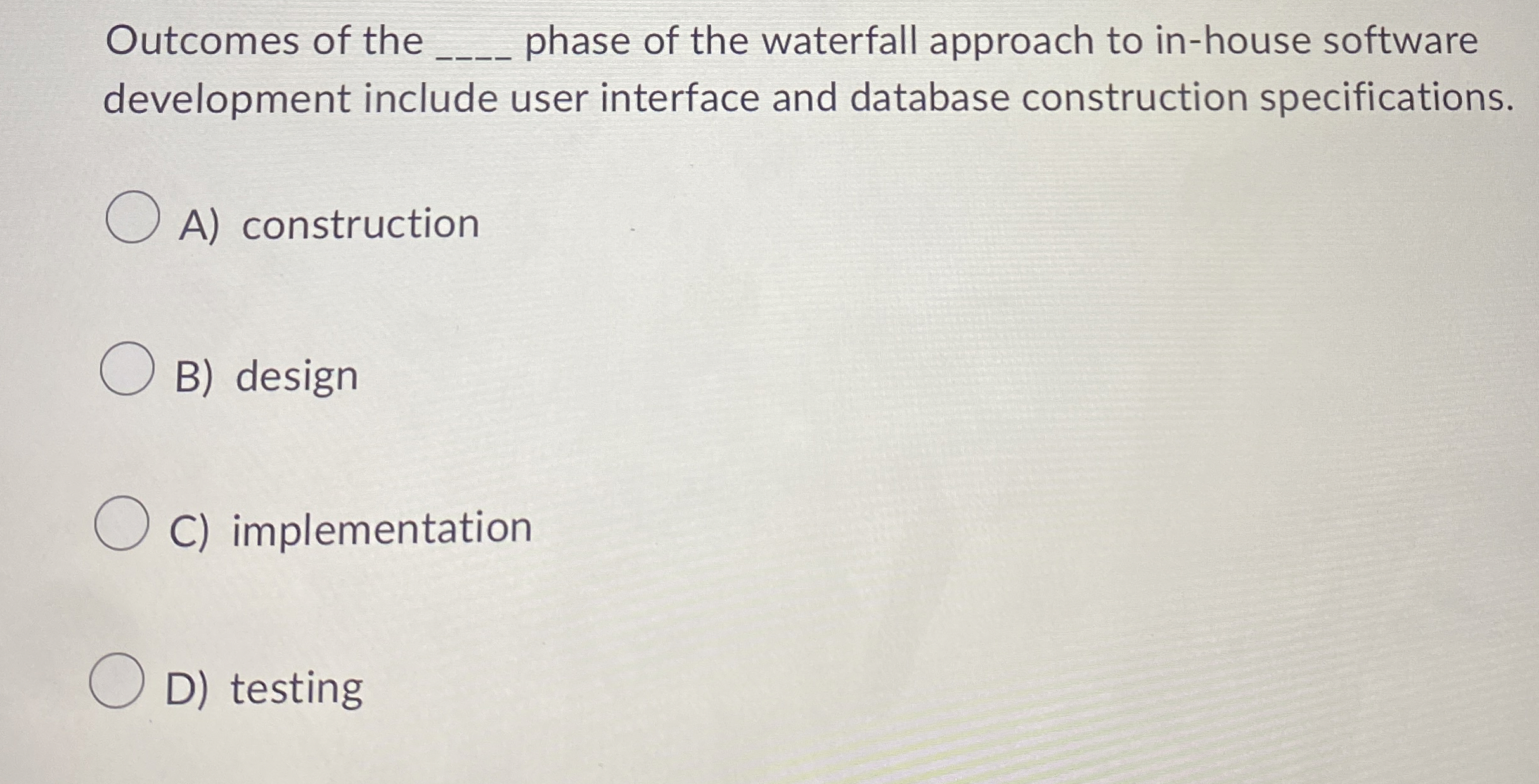 Outcomes of the phase of the waterfall approach
