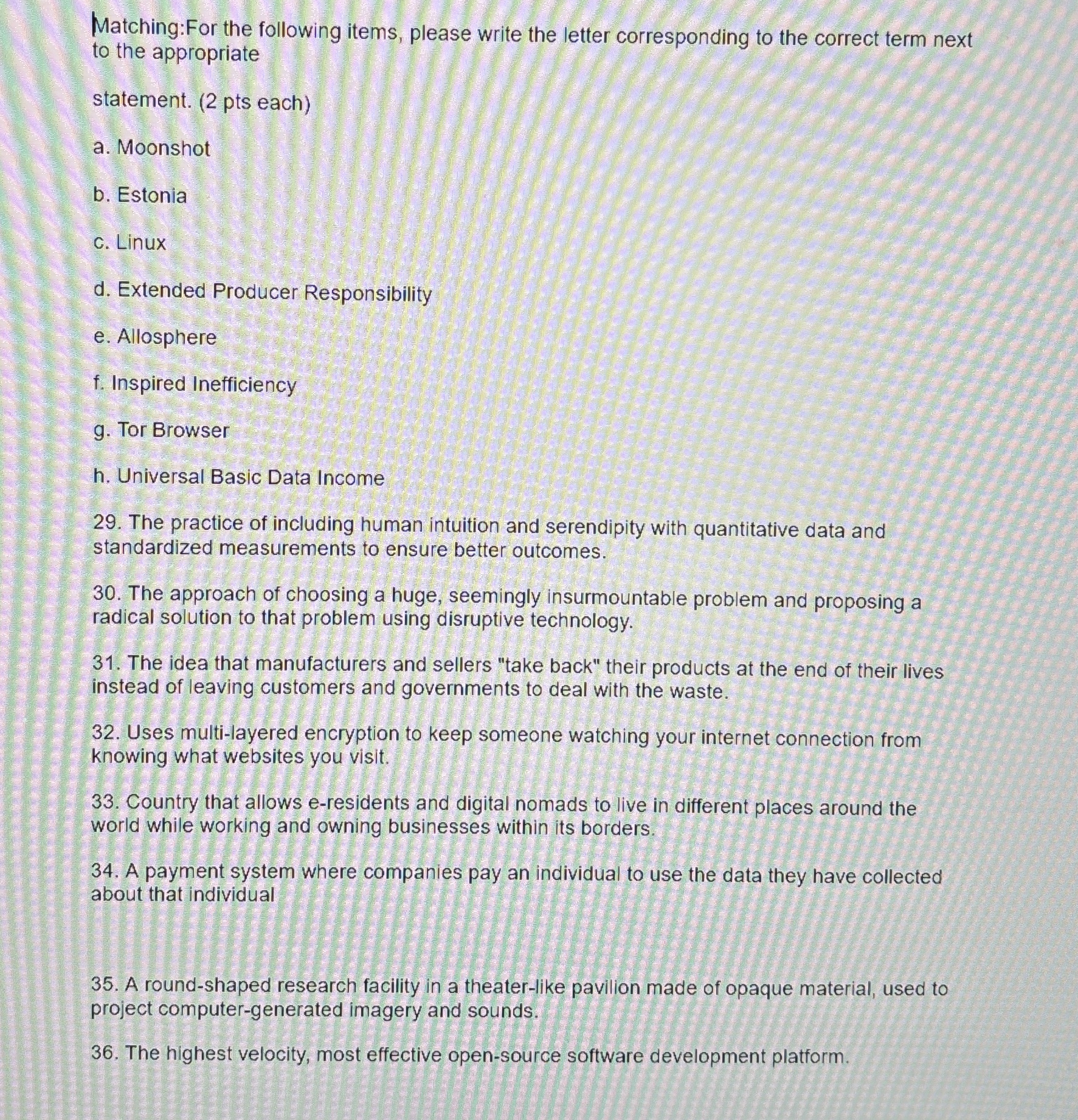 Matching:For the following items, please write