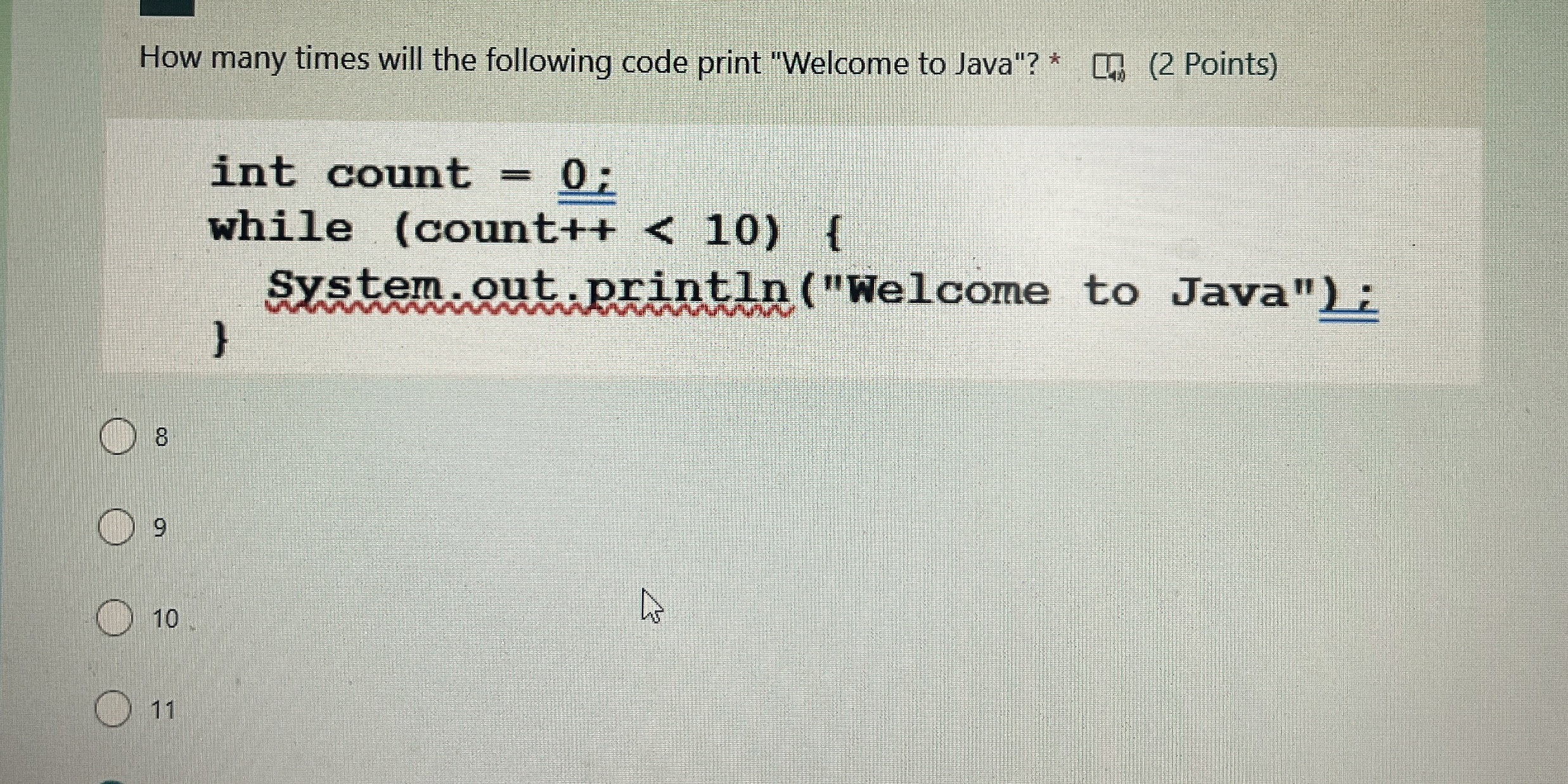 How many times will the following code print