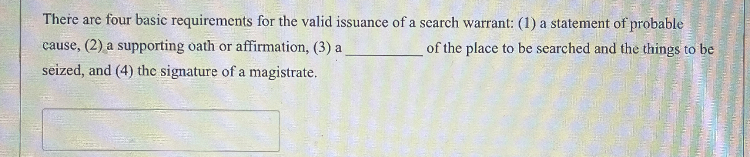 There are four basic requirements for the valid