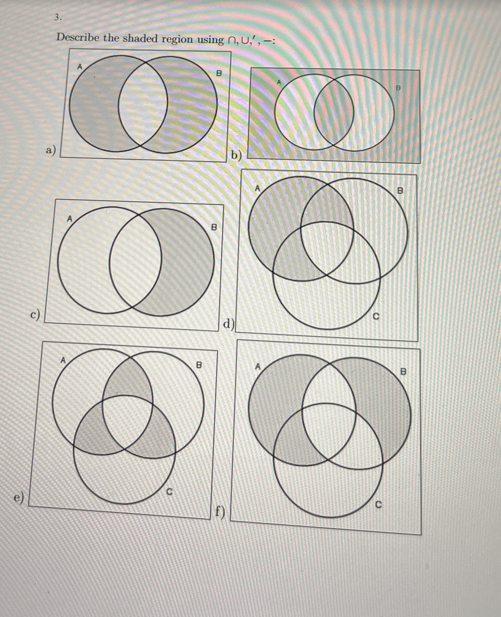 Describe the shaded region using , , ? ' , - : a