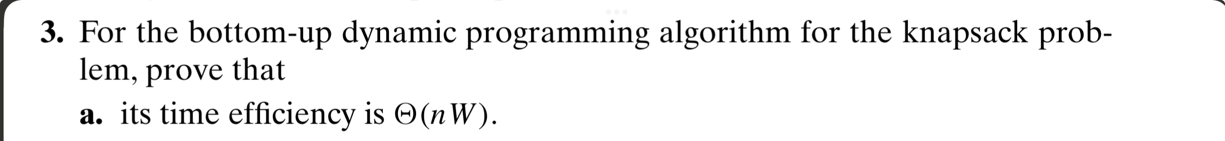 For the bottom - up dynamic programming algorithm
