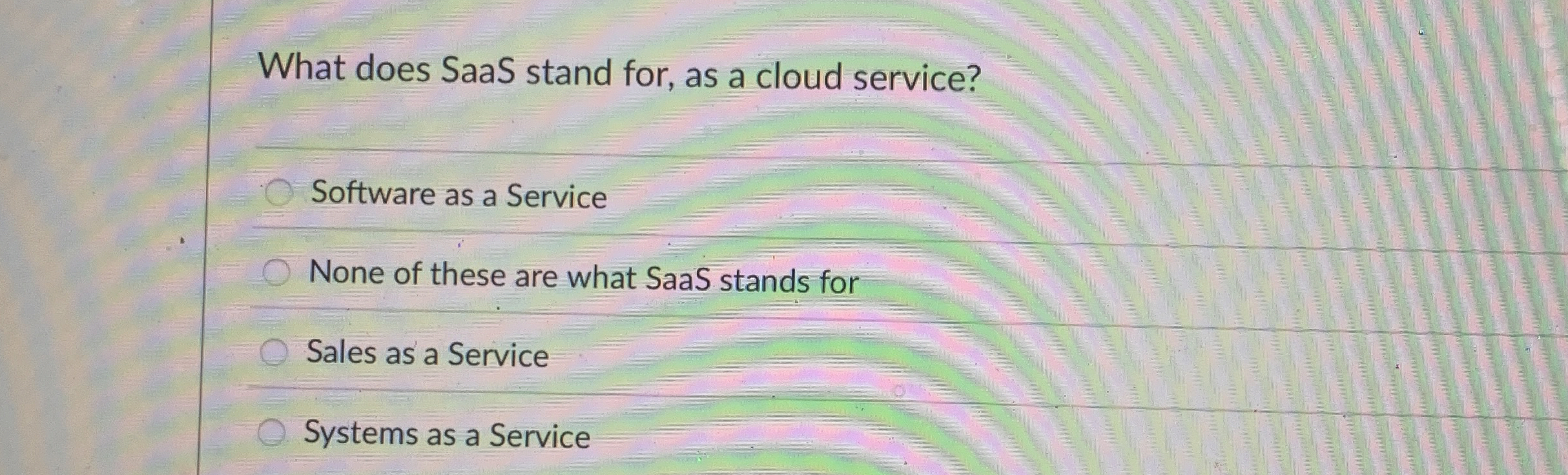 What does SaaS stand for, as a cloud service?