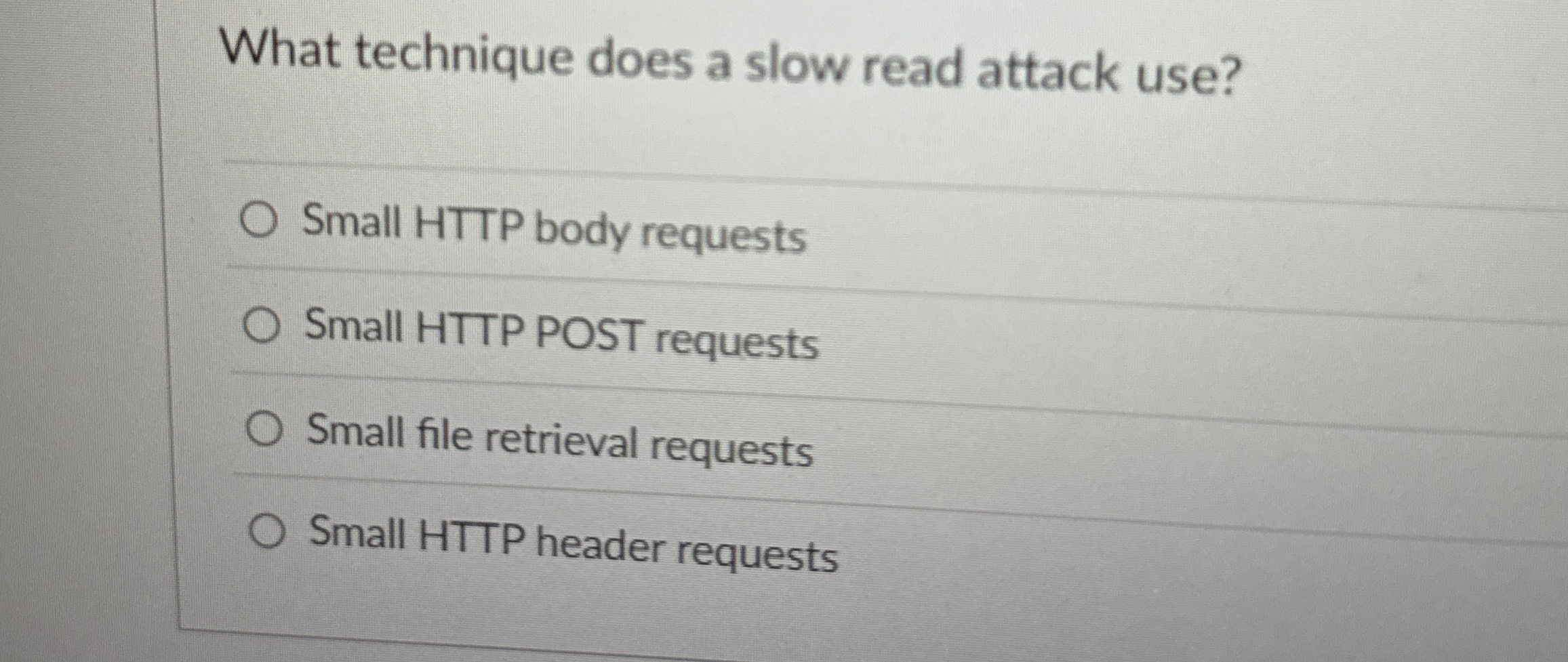 What technique does a slow read attack use? Small