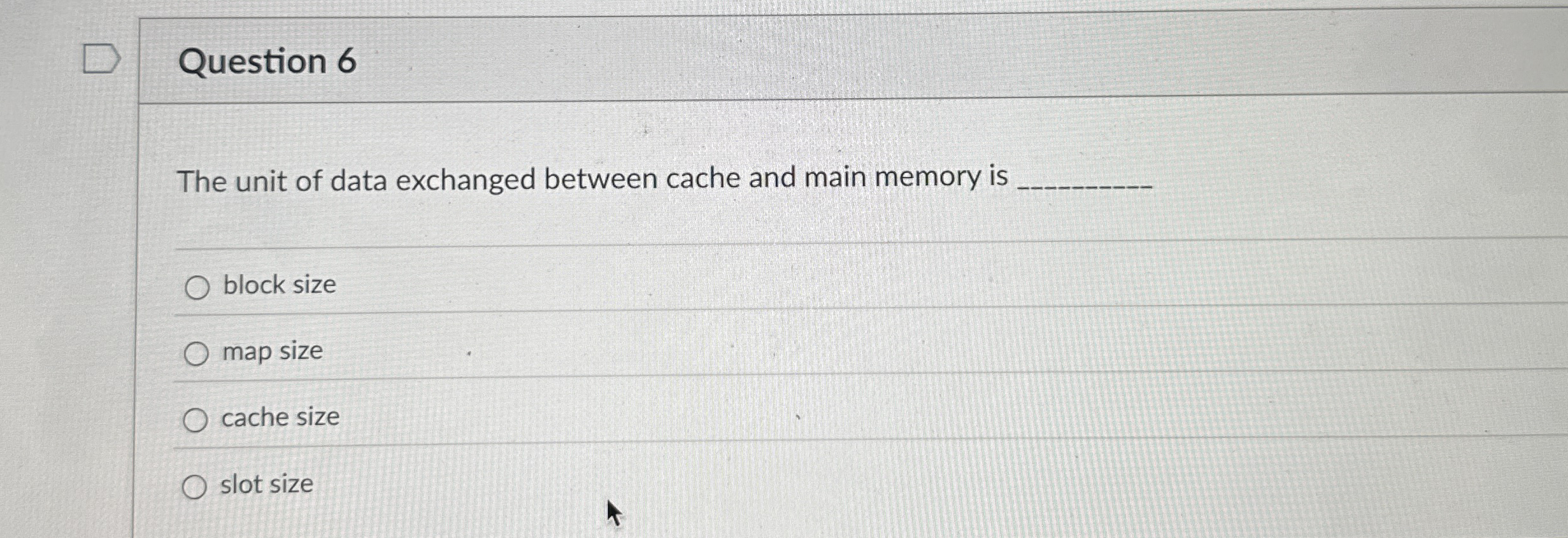 Question 6 The unit of data exchanged between