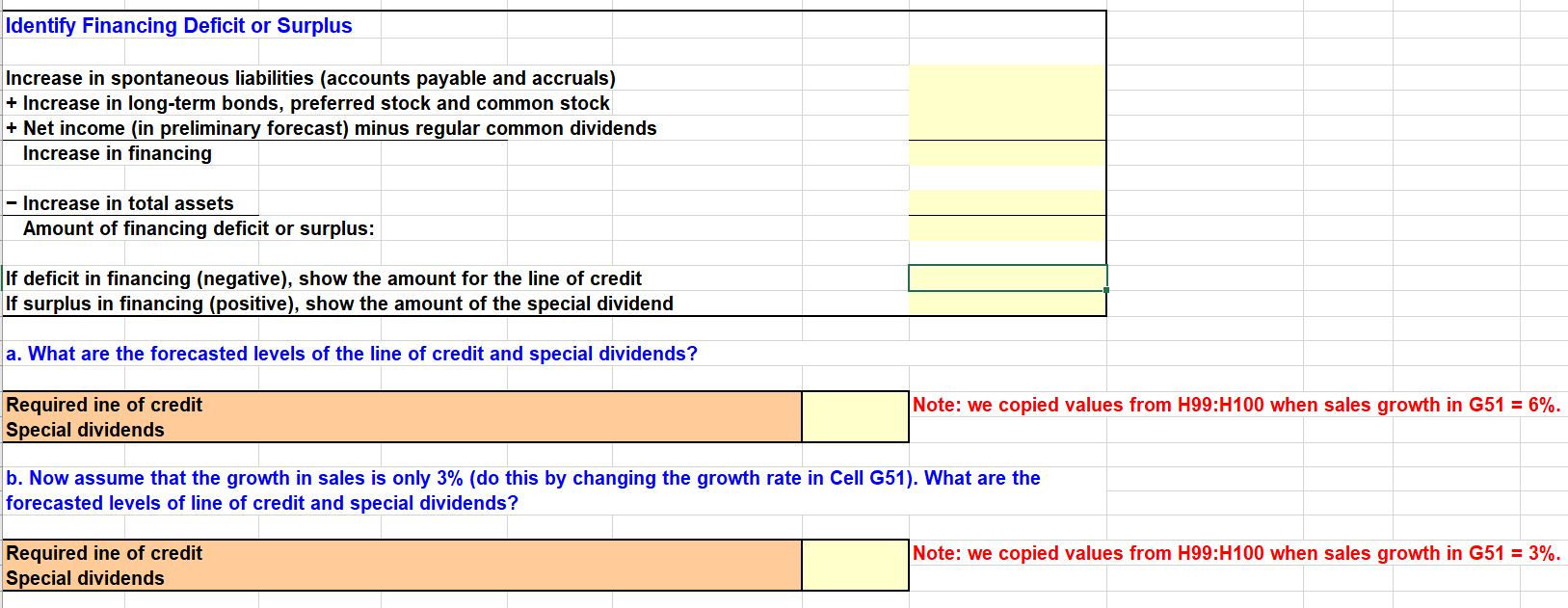 Please include formula for all questions (in