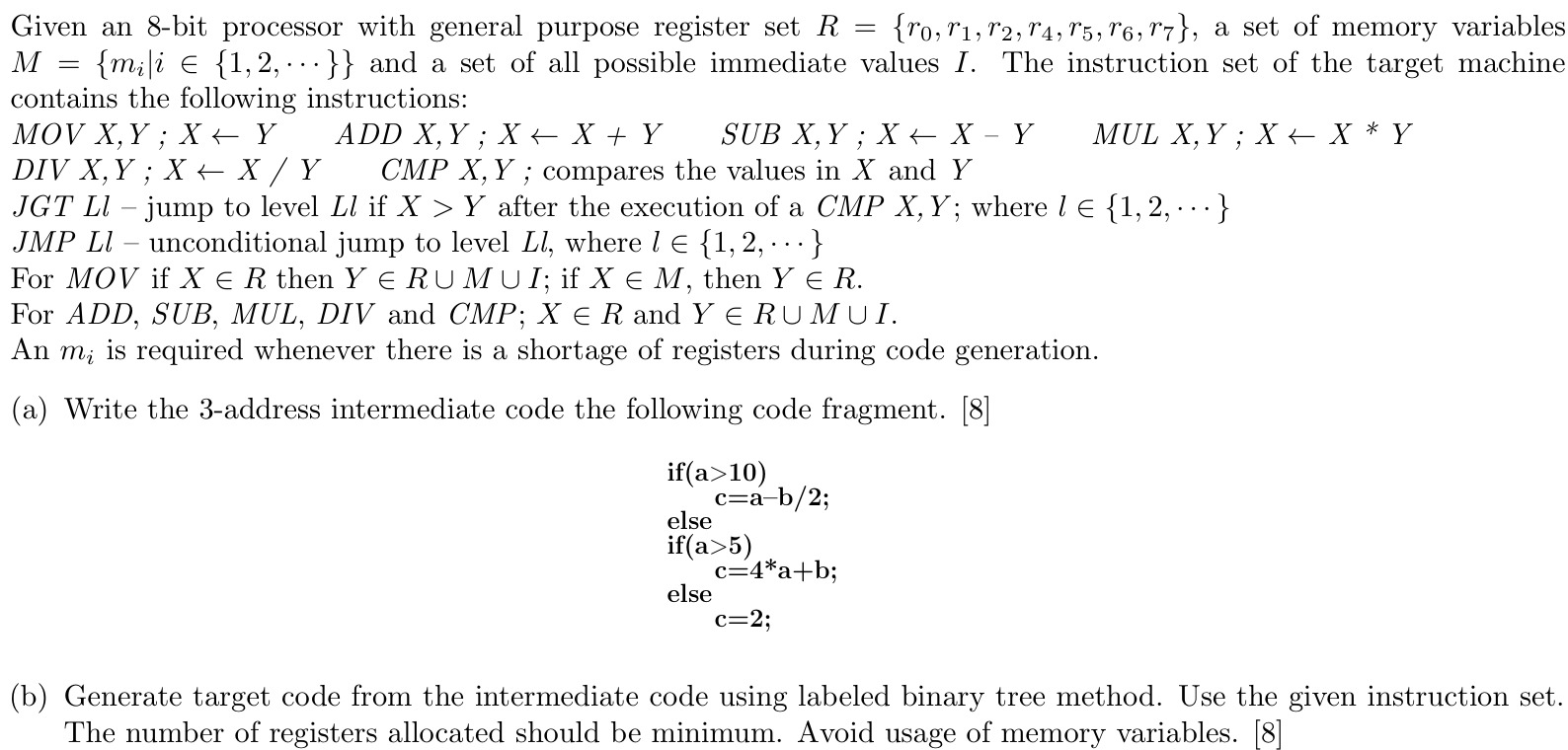 Given an 8 - bit processor with general purpose