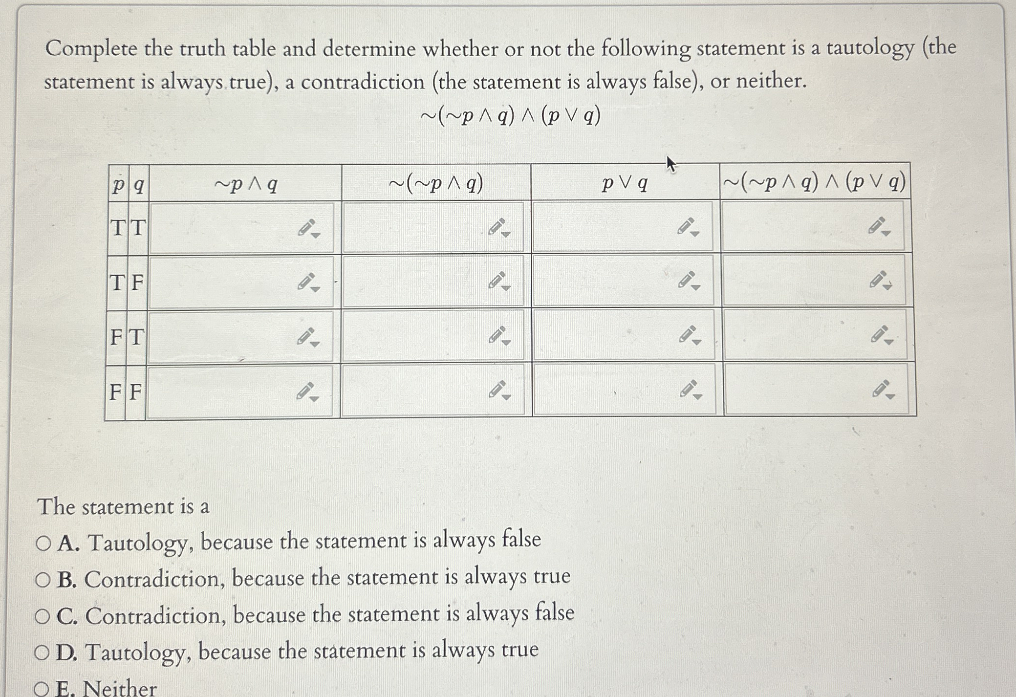 Complete the truth table and determine whether or