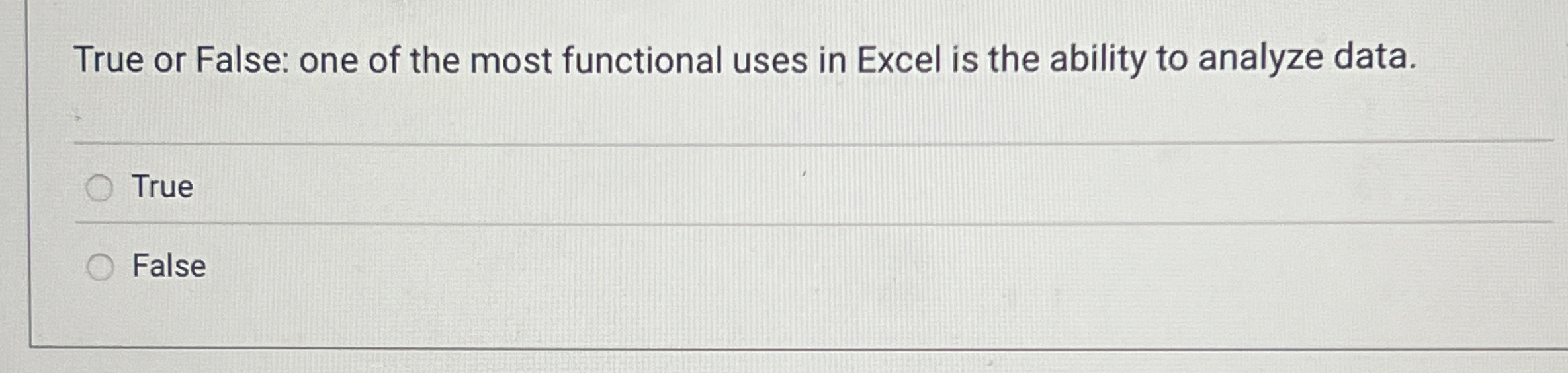 True or False: one of the most functional uses in