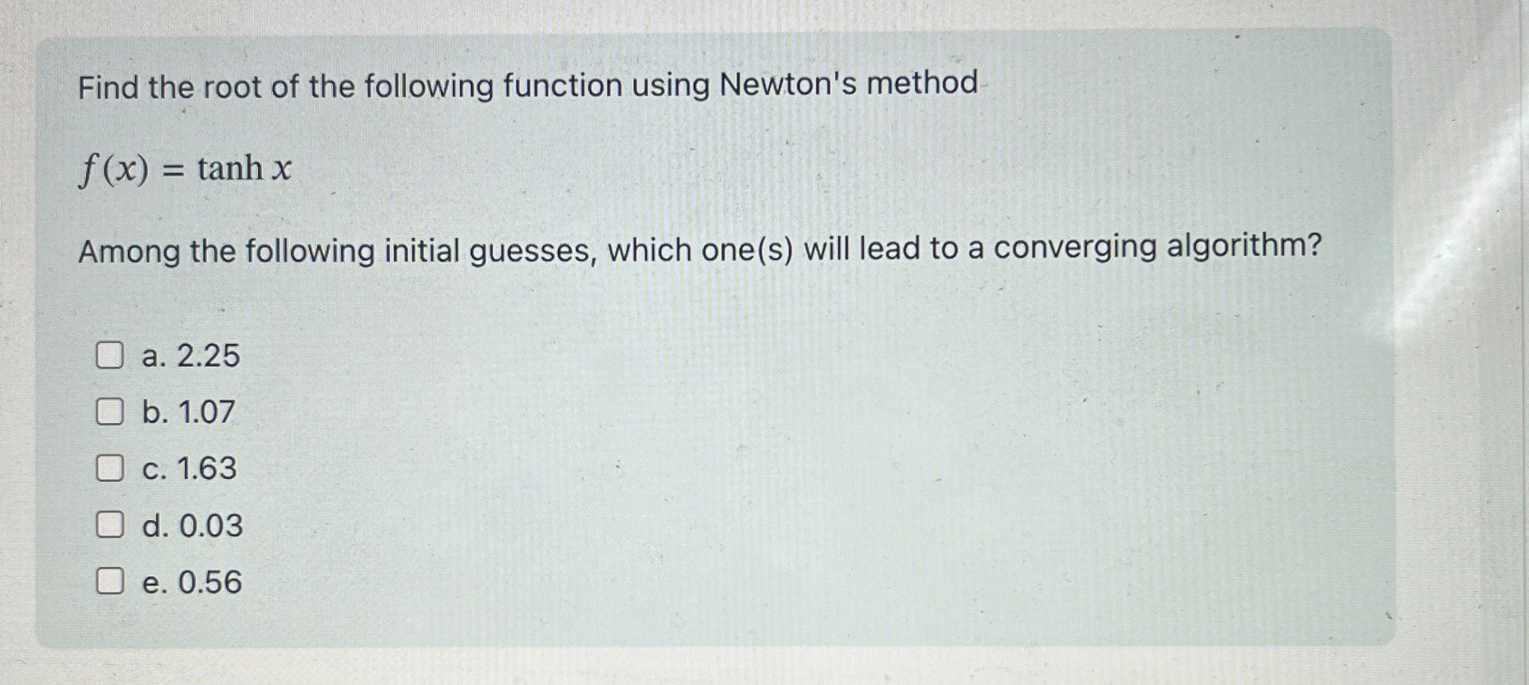 Find the root of the following function using