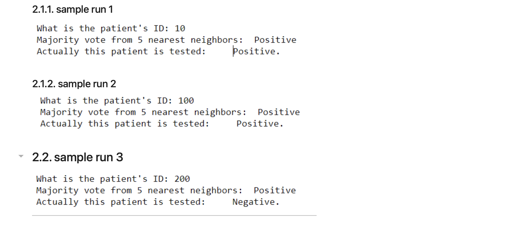 2 . 2 . sample run 3 What is the patient's ID: 2