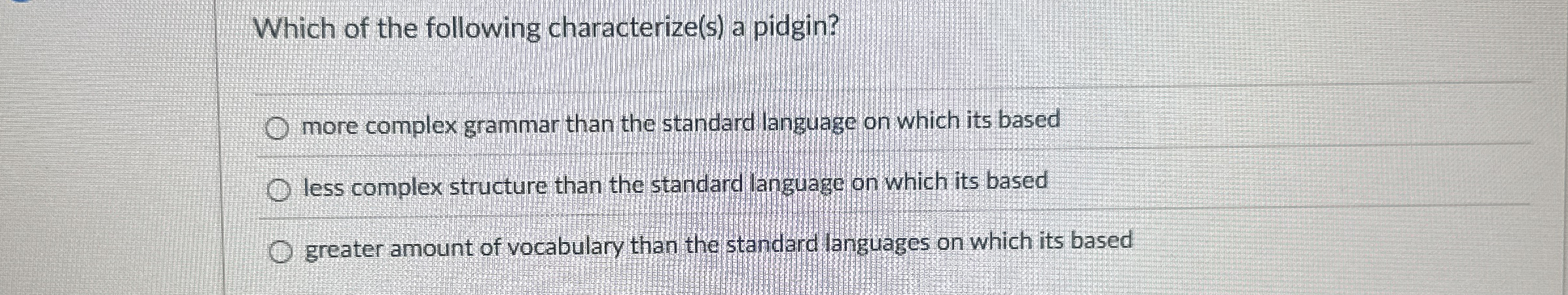 Which of the following characterize ( s ) a