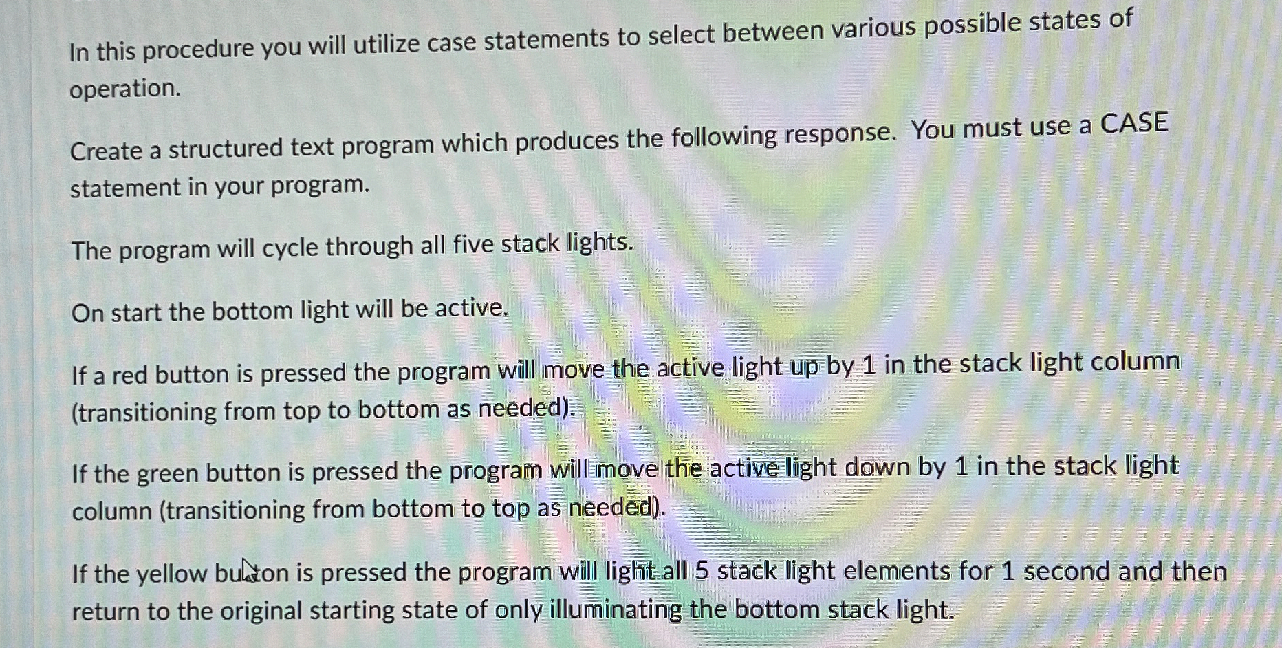 In this procedure you will utilize case