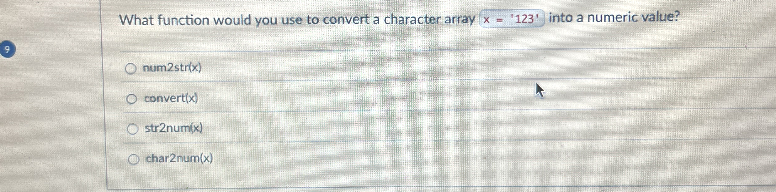 What function would you use to convert a