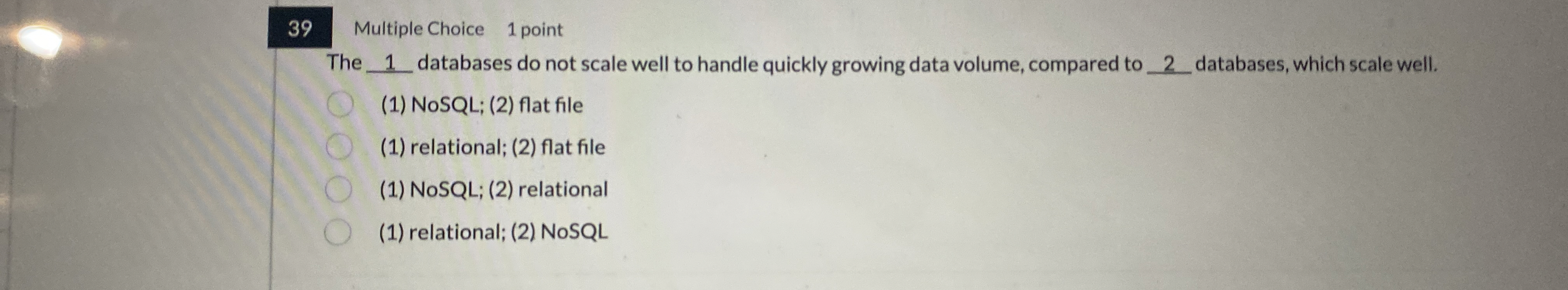 3 9 Multiple Choice 1 point The 1 q , databases