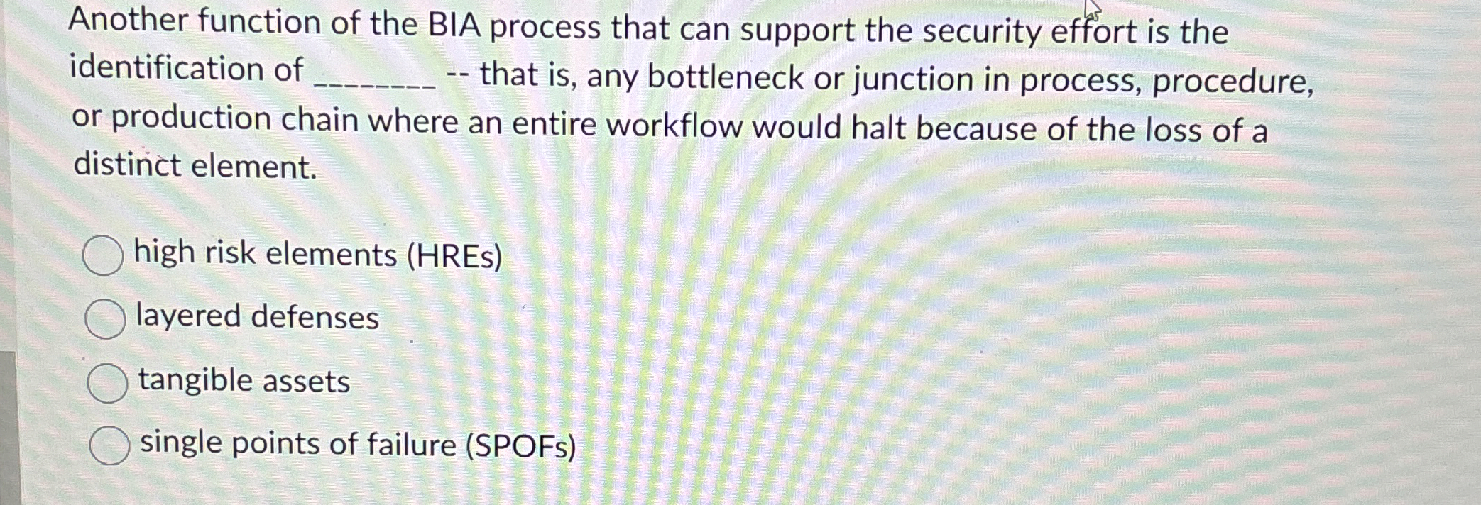 Another function of the BIA process that can
