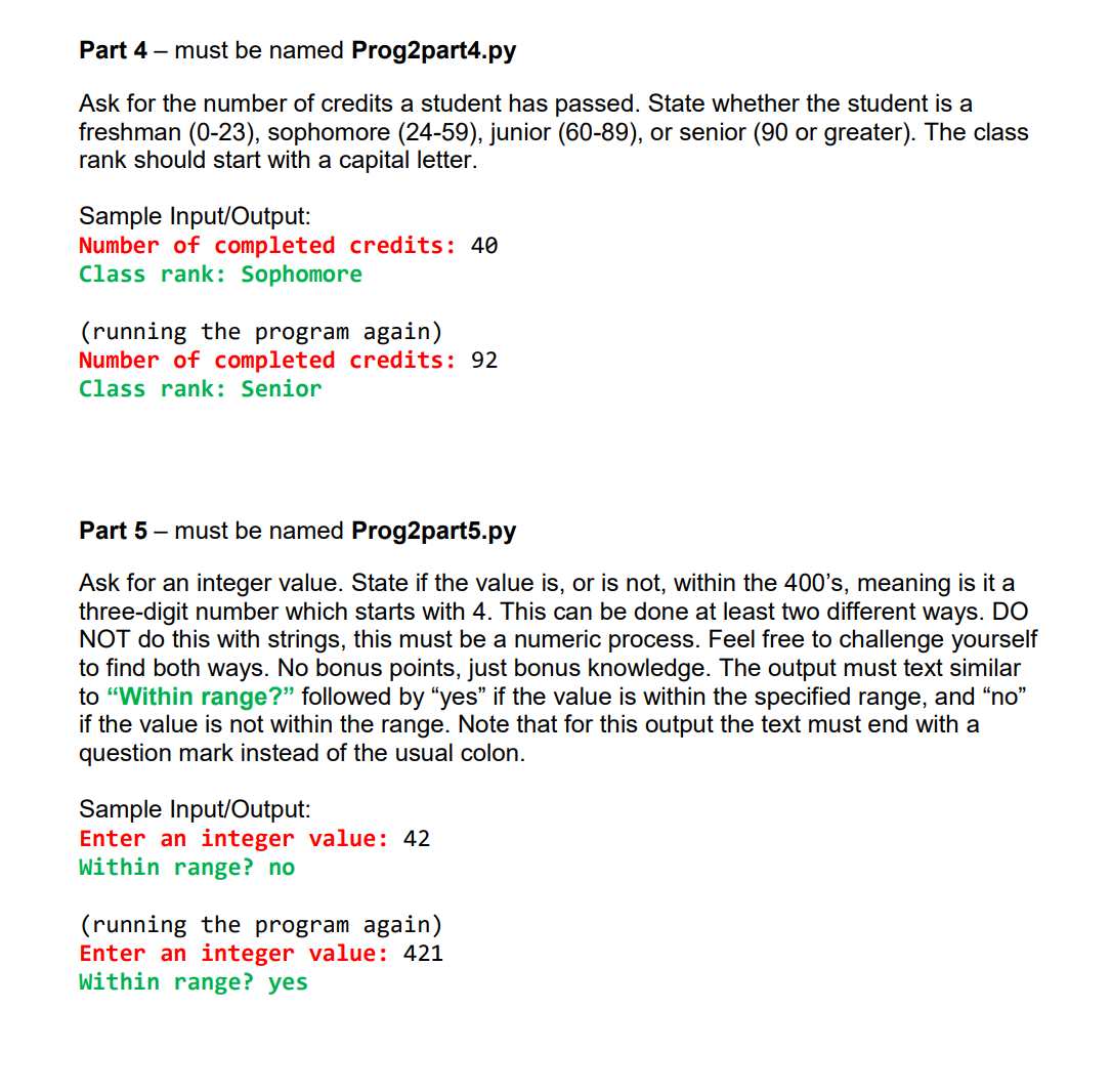 Part 4 - must be named Prog 2 part 4 . py Ask for